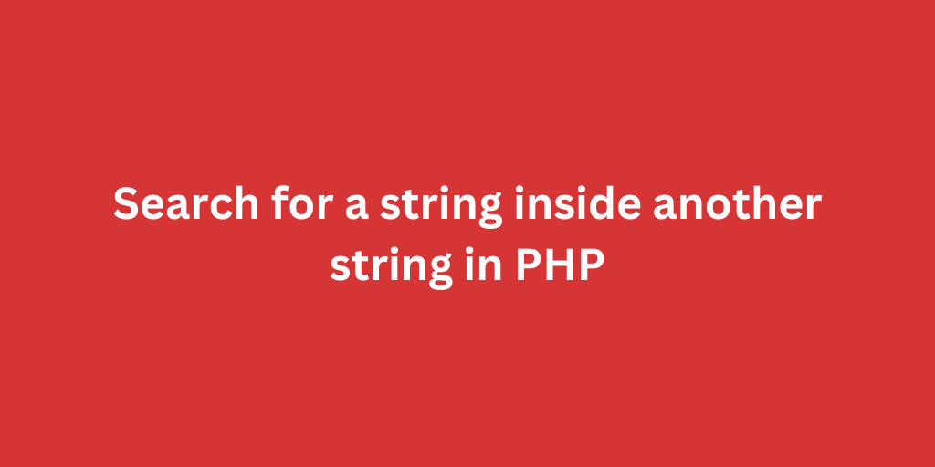 Search for a string inside another string in PHP