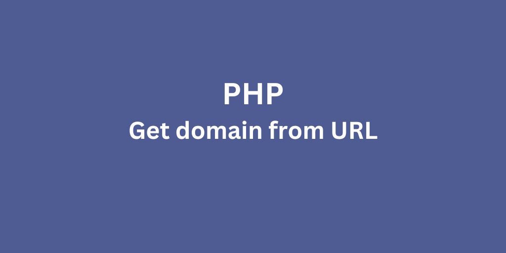 Get domain from URL in PHP