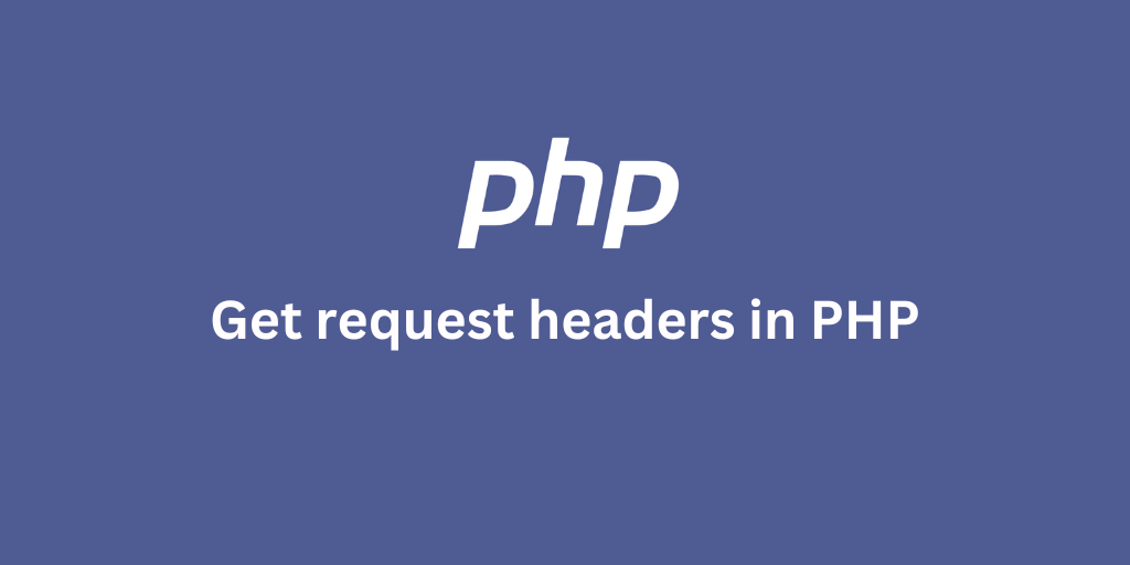 Get request headers in PHP