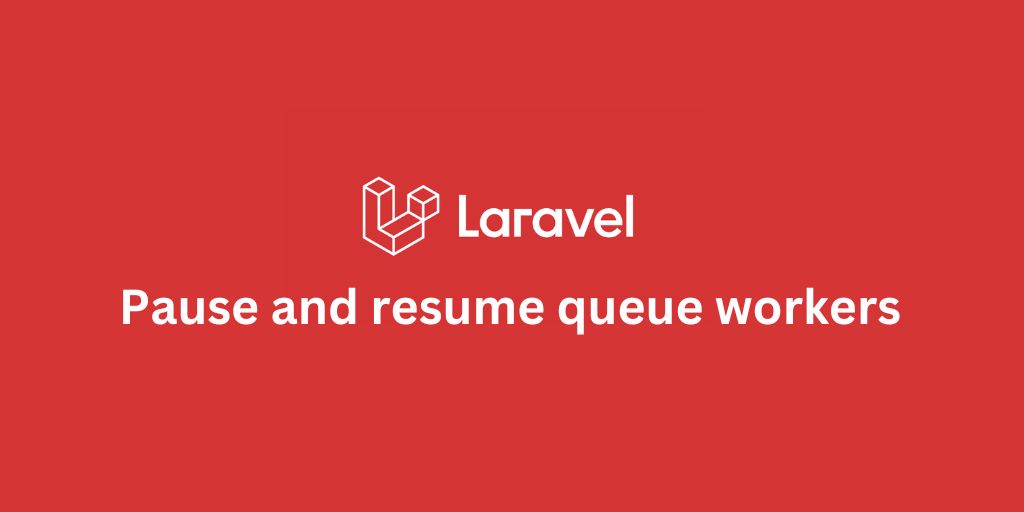 Pause and resume queue workers in Laravel